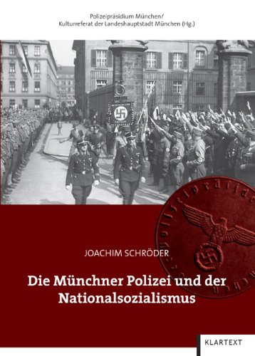 Die Münchner Polizei und der Nationalsozialismus